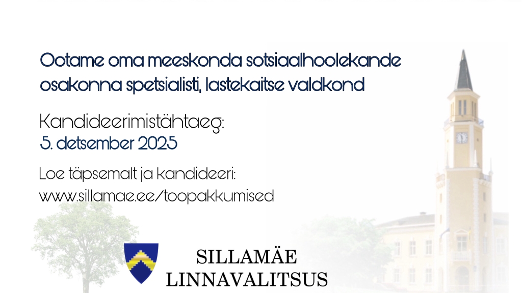 Töökuulutus_Lastekaitse spetsialist, asenduskoht_tähtaeg 05.12.2025.JPEG