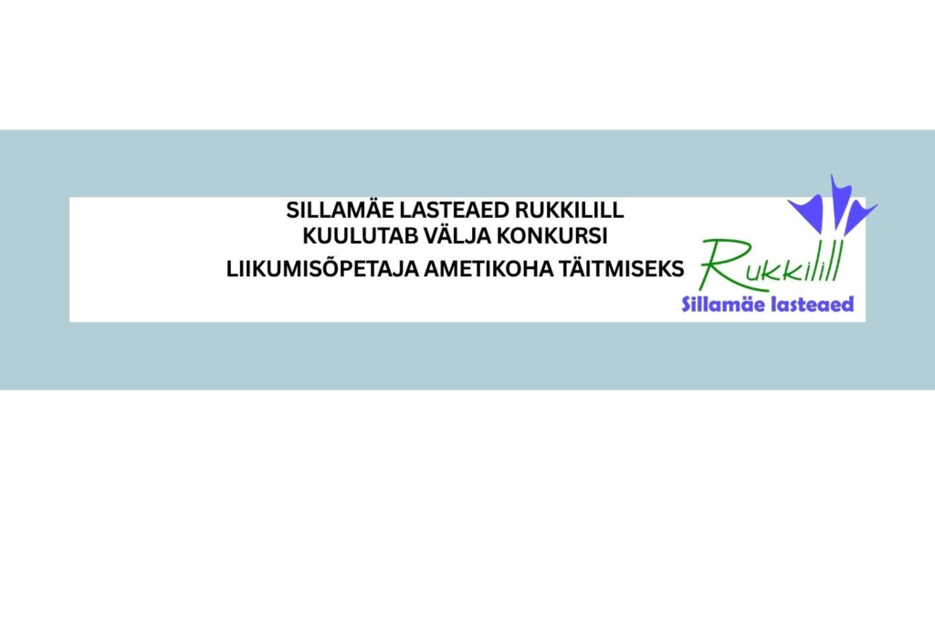 Töökuulutus_liikumisõpetaja LA Rukkilill_tähtaeg 28.11.2025_banner (1440 x 960 mm).png