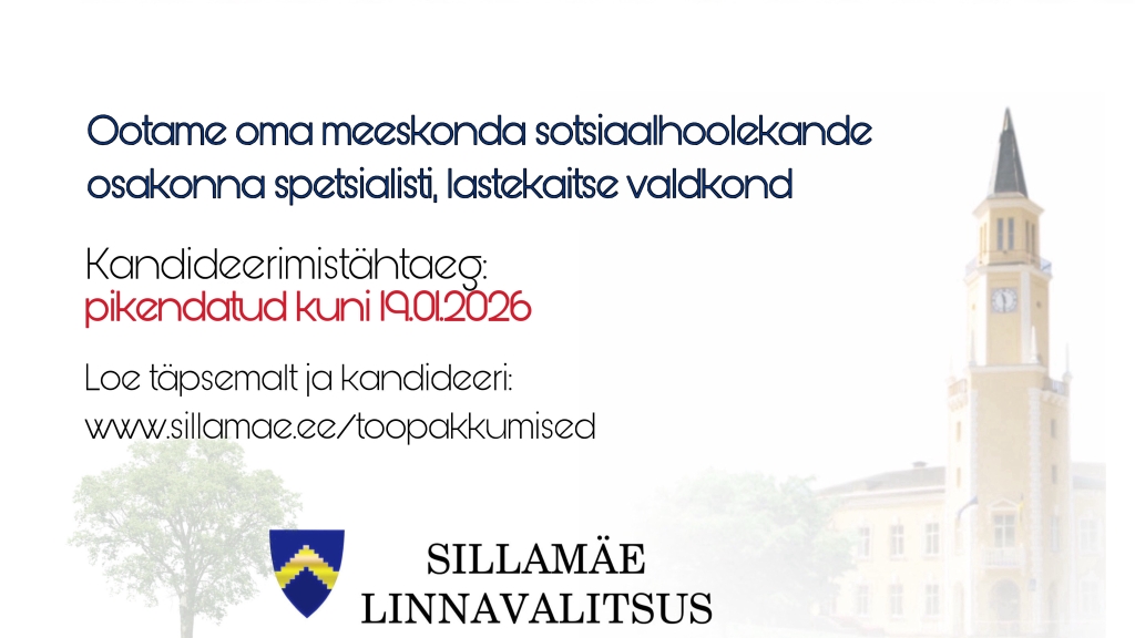 Tööpakkumine_lastekaitse spetsialist_tähtähtaeg on pikendatud kuni 19.01.2026.JPEG