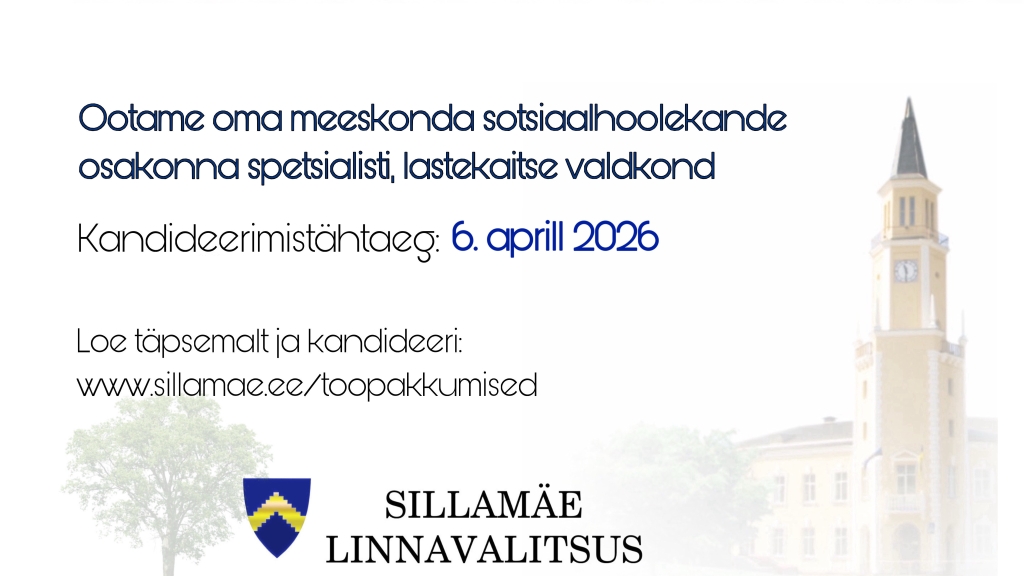 Tööpakkumine_sotsiaalhoolekande osakonna spetsialist (lastekaitse)_tähtaeg 06.04.2026.JPEG