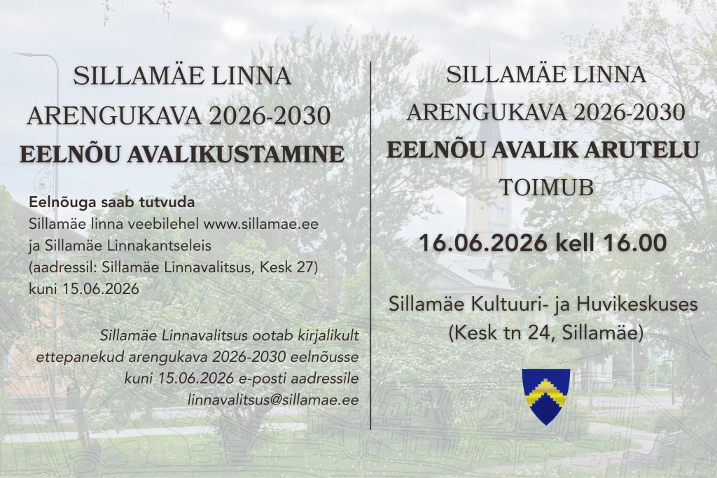 Sillamäe linna arengukava 2026 – 2030 avalik väljapanek ja avalik arutelu.png